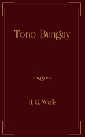 Tono-Bungay: Exclusive Edition