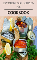 Low Calorie Seafood Recipes Cookbook