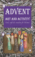 Advent Art and Activity: Cards, Crafts and Conundrums for Christmas.