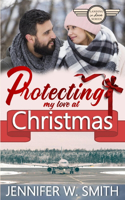 Protecting my Love at Christmas