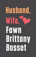Husband, Wife, Fawn Brittany Basset: For Fawn Brittany Basset Dog Fans