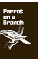 Parrot on a Branch