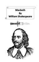 Macbeth Shakespeare (Annotated Edition) Unabridged Classic