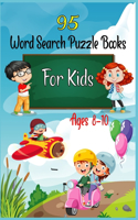 95 Word Search Puzzle Books For Kids Ages 8-10: Increase Spelling, Vocabulary, and Memory Storage For Kids!