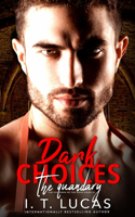Dark Choices: The Quandary