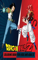 Dragon Ball Z Coloring Book For Kids And Adults