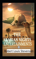 The New Arabian Nights -Collection of Short Stories- Stevenson's Collections-Annotated