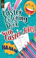 Easter Coloring Book with Easter Jokes: An Activity Book For Kids