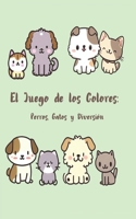 El Juego de los Colores: Perros, Gatos y Diversión