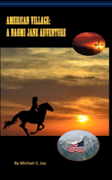 American Village: A Naomi Jane Adventure