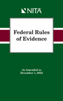 Federal Rules of Evidence: As Amended to December 1, 2023(NITA)