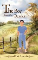 Boy from the Ozarks: Boy from the Ozarks Travels the World