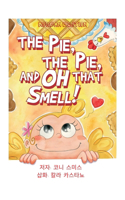 The Pie, The Pie and Oh That Smell!