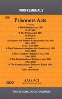 Prisoners Acts Containing Prisoners Act, 1900, Prisons Act, 1894