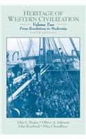 Heritage of Western Civilization, Volume 2 (From Revolutions to Modernity)
