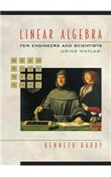 Linear Algebra for Engineers and Scientists Using MATLAB