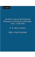 Scottish Coins in the National Museums of Scotland, Edinburgh, Part I