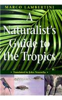A Naturalist's Guide to the Tropics