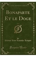 Bonaparte Et Le Doge, Vol. 2 (Classic Reprint)