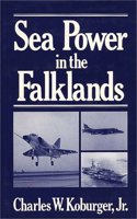 Sea Power in the Falklands.