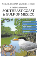 Field Guide to the Southeast Coast & Gulf of Mexico