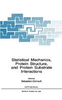 Statistical Mechanics, Protein Structure, and Protein Substrate Interactions