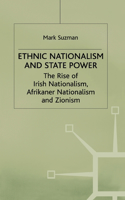 Ethnic Nationalism and State Power