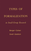 Types of Formalization in Small-Group Research