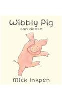 Wibbly Pig Can Dance