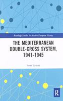 Mediterranean Double-Cross System, 1941-1945