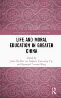 Life and Moral Education in Greater China