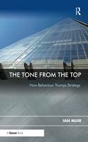 Tone From the Top: How Behaviour Trumps Strategy