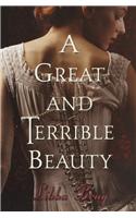A Great and Terrible Beauty