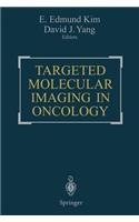 Targeted Molecular Imaging in Oncology