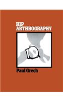 Hip Arthrography