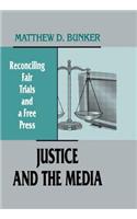 Justice and the Media