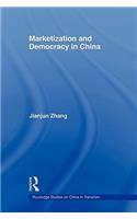 Marketization and Democracy in China