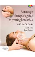 A Massage Therapist's Guide to Treating Headaches and Neck Pain [With DVD]