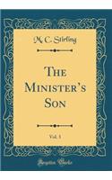 The Minister's Son, Vol. 3 (Classic Reprint)