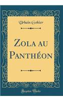 Zola au Panthéon (Classic Reprint)