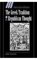 Greek Tradition in Republican Thought