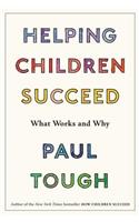 Helping Children Succeed: What Works and Why