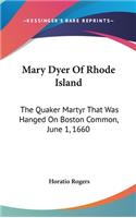 Mary Dyer Of Rhode Island