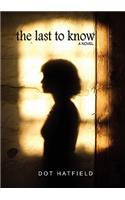 The Last To Know