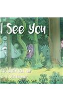 I See You