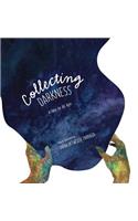 Collecting Darkness