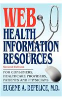 Web Health Information Resources: For Consumers, Healthcare Providers, Patients and Physicians(English)