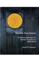 Models That Matter: Selected Writings on System Dynamics 1985-2010(English)