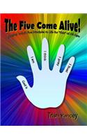 Five Come Alive!