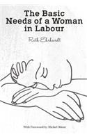 Basic Needs of a Woman in Labour